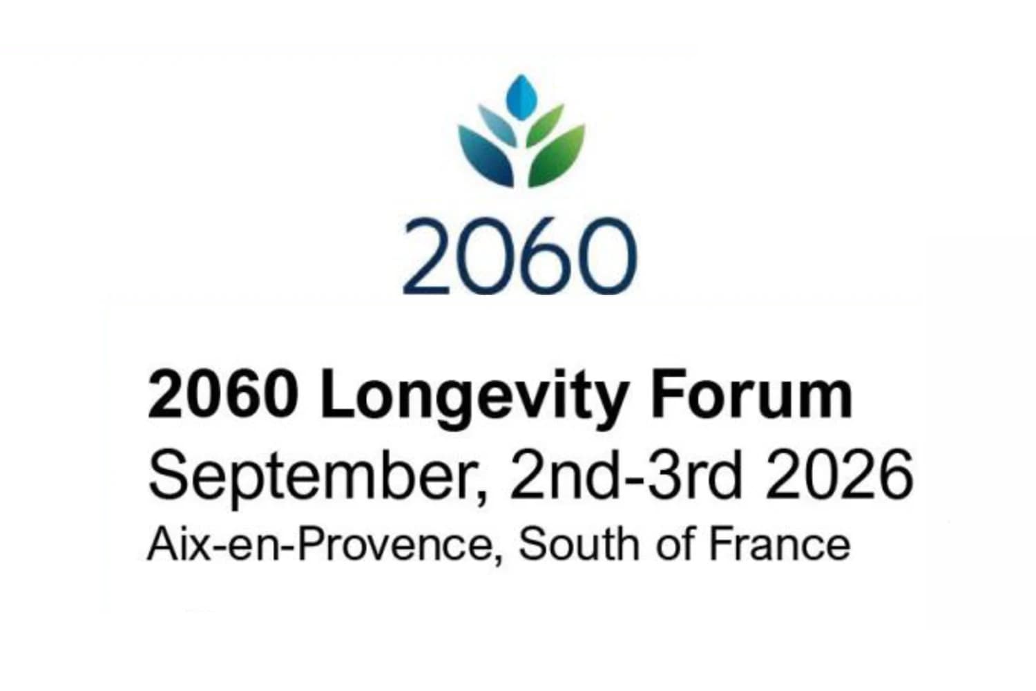 2060 Longevity Forum (Aix-en-Provence, France)