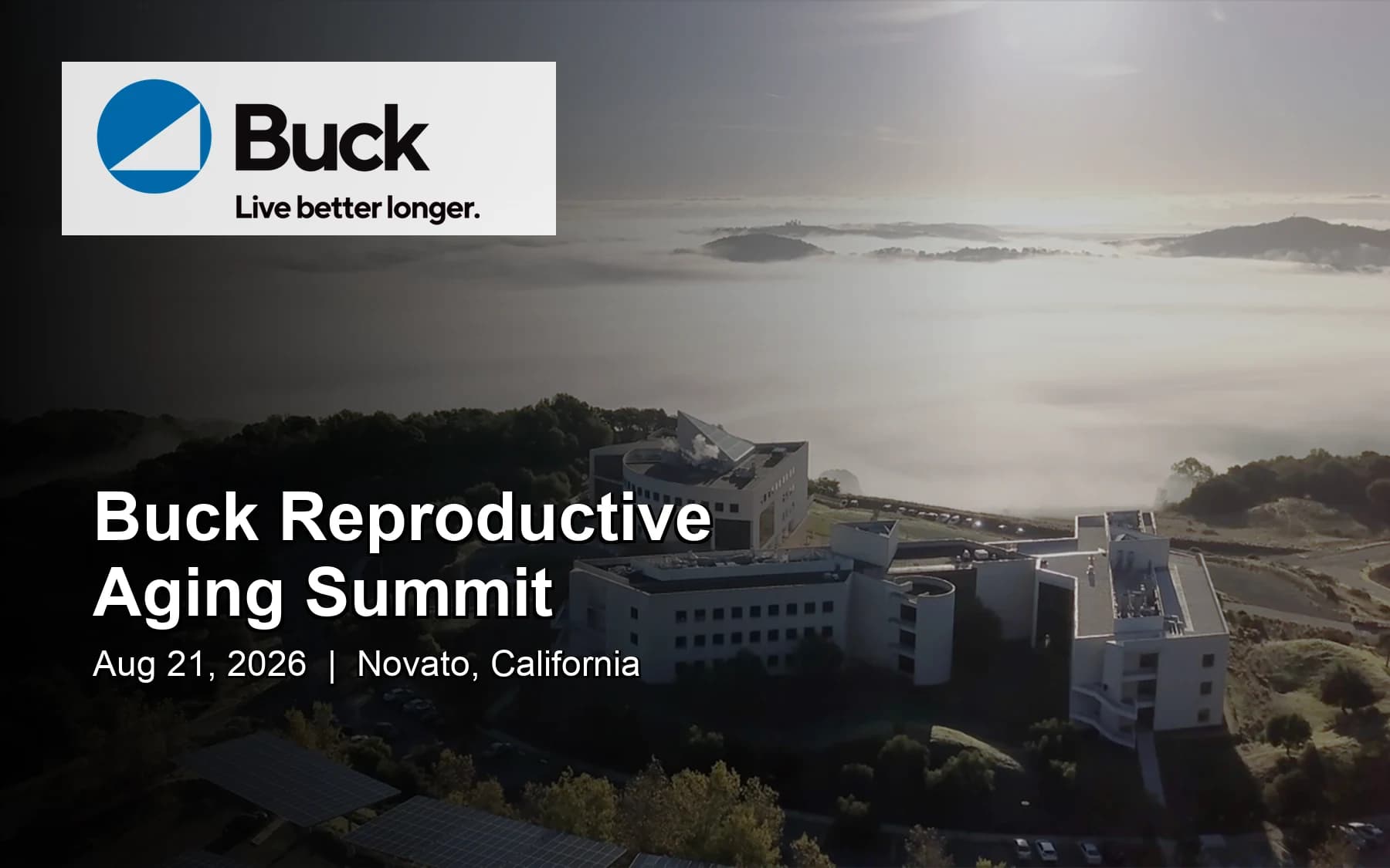 1st Annual Buck Institute Reproductive Aging Summit (Novato, United States)