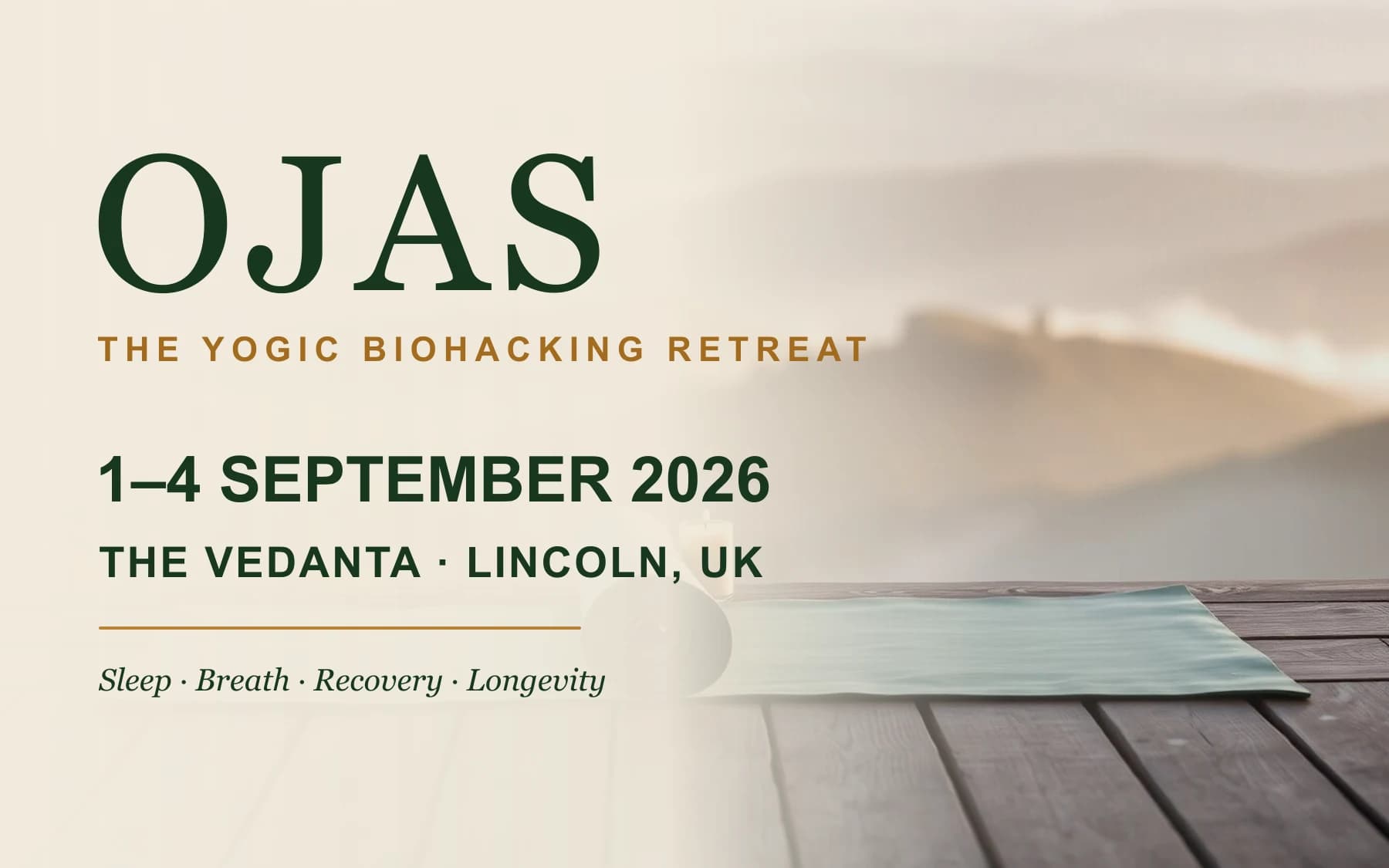 Ojas — The Yogic Biohacking Retreat 2026 (Lincoln, United Kingdom)