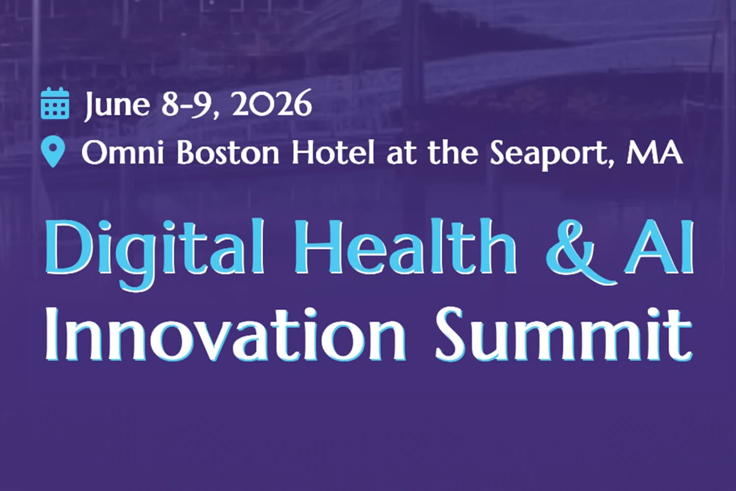 Digital Health & AI Innovation Summit (Boston, United States)