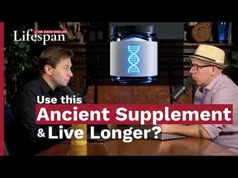 This Supplement Is Older Than Life - And May Help You Live Longer | Lifespan - S2, Ep. 9 (Youtube — David Sinclair)