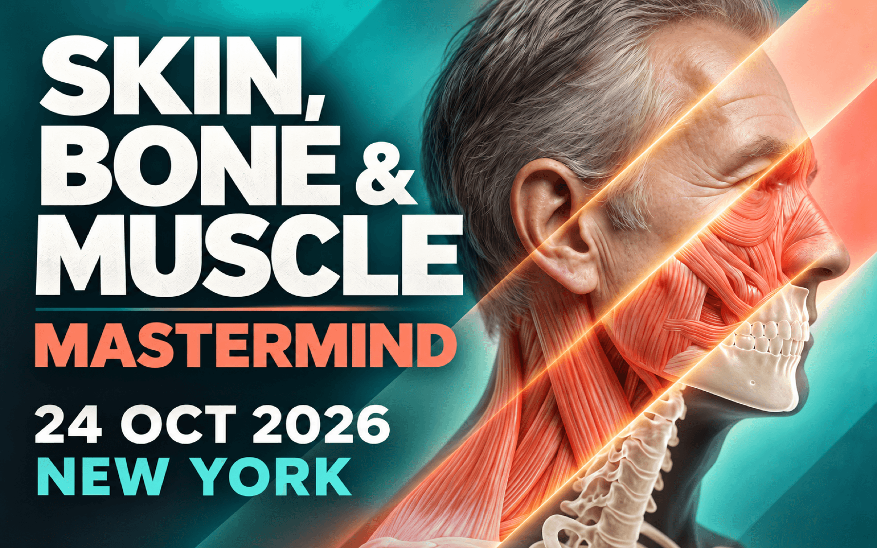 Skin, Bone & Muscle Mastermind — New York 2026 (New York, United States)