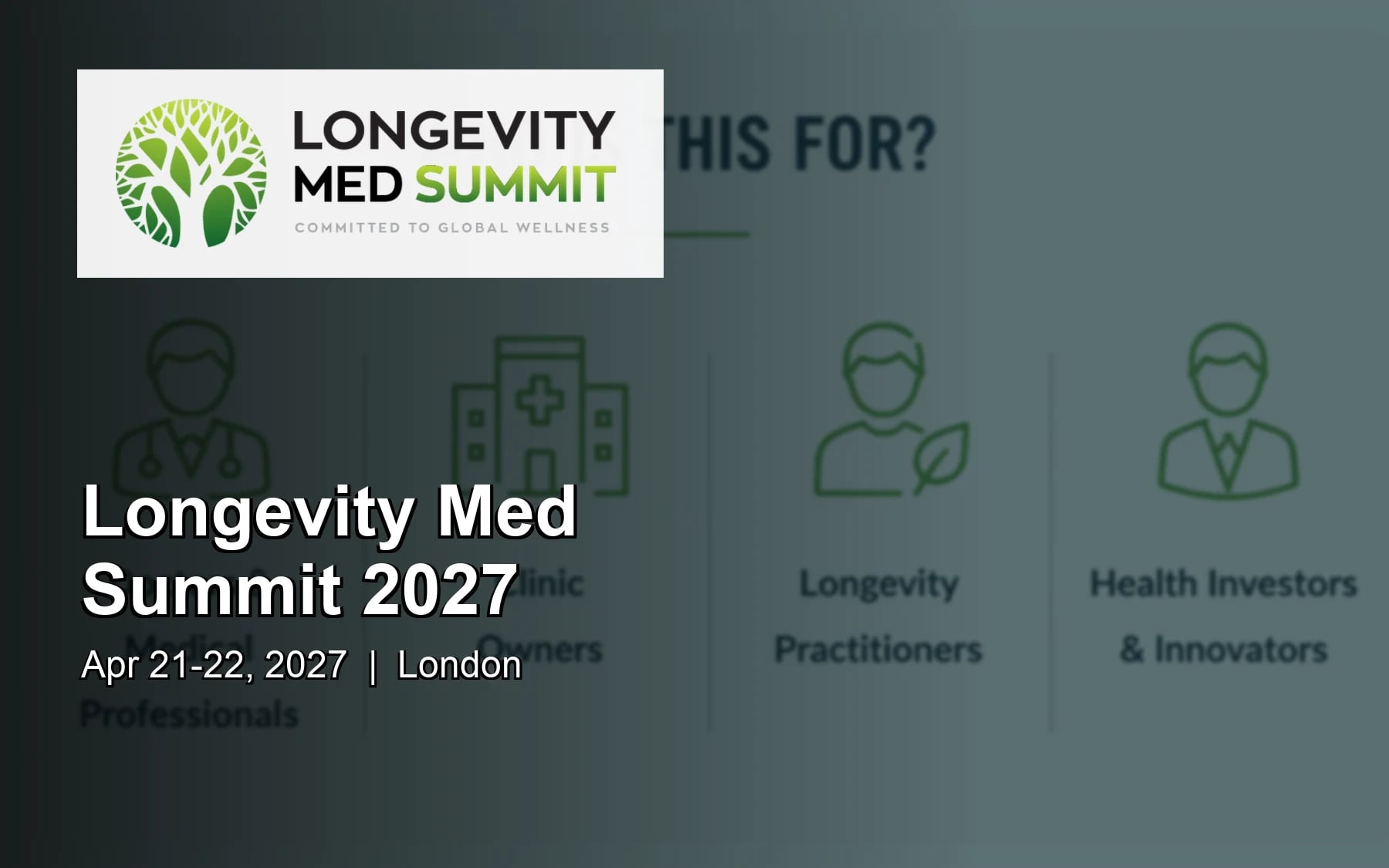Longevity Med Summit 2027 (London, United Kingdom)