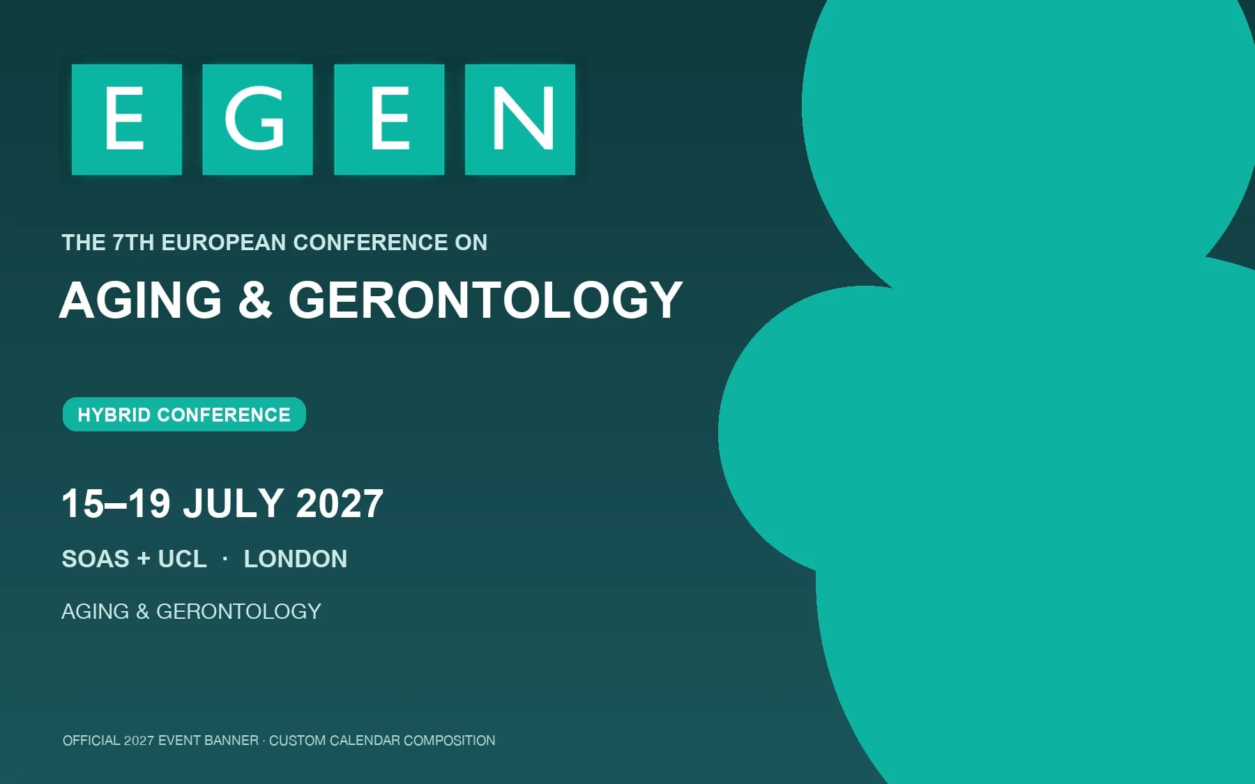 The 7th European Conference on Aging & Gerontology (EGen2027) (London, United Kingdom)