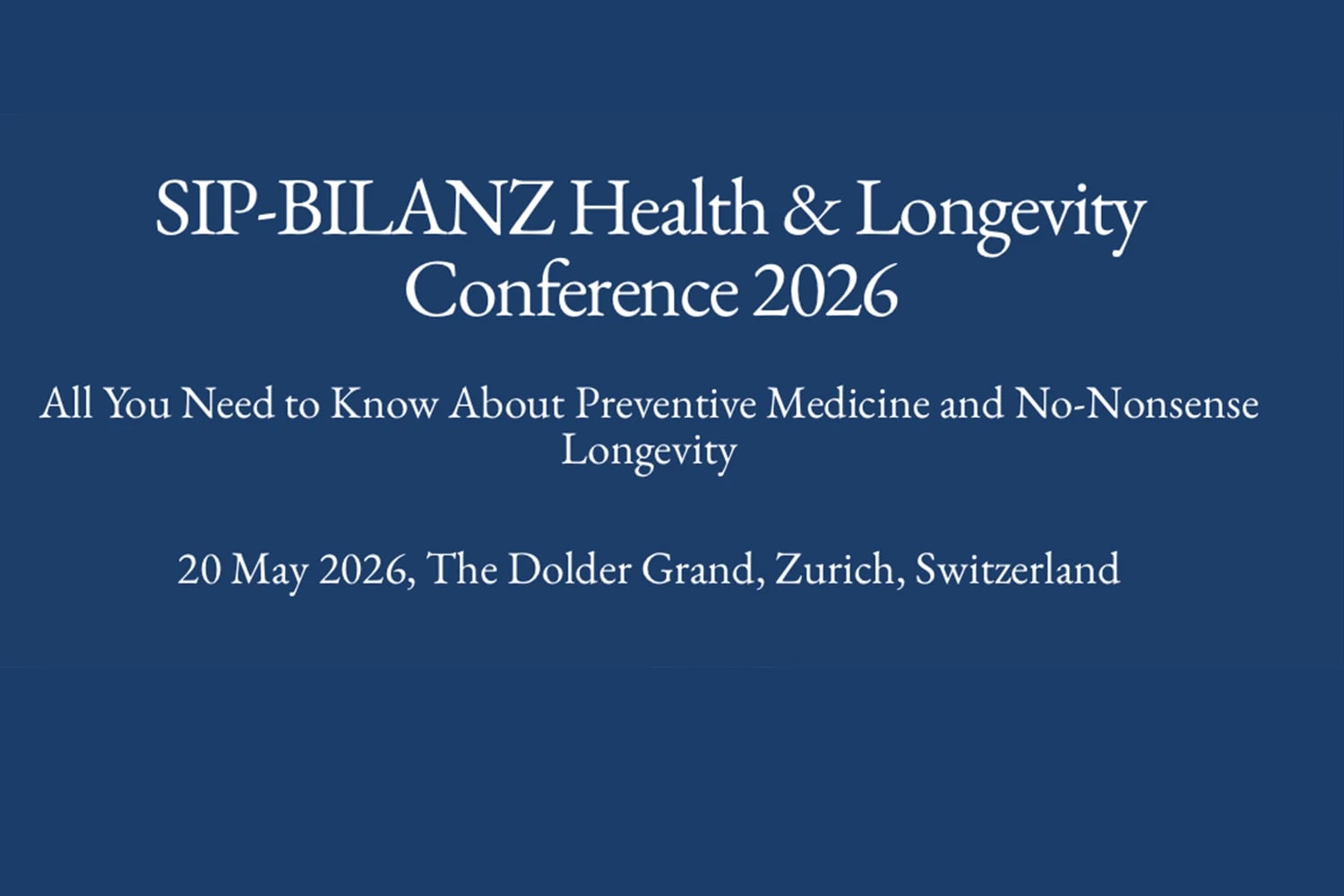SIP-BILANZ Health & Longevity Conference (Zurich, Switzerland)