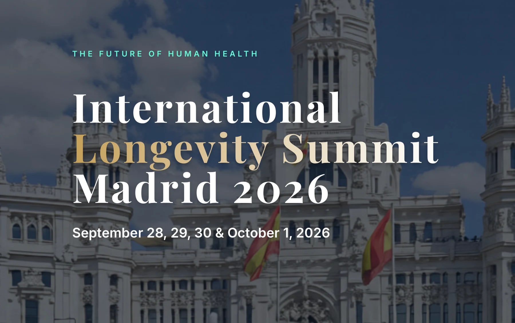 International Longevity Summit Madrid 2026 (Madrid, Spain)