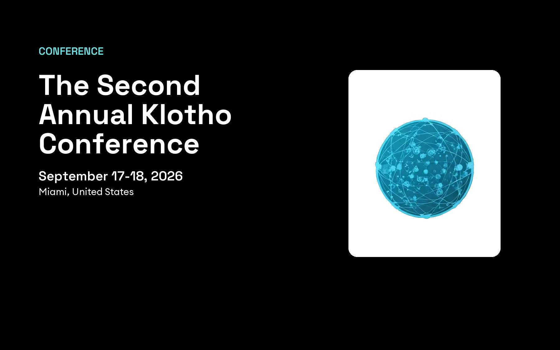 The Second Annual Klotho Conference