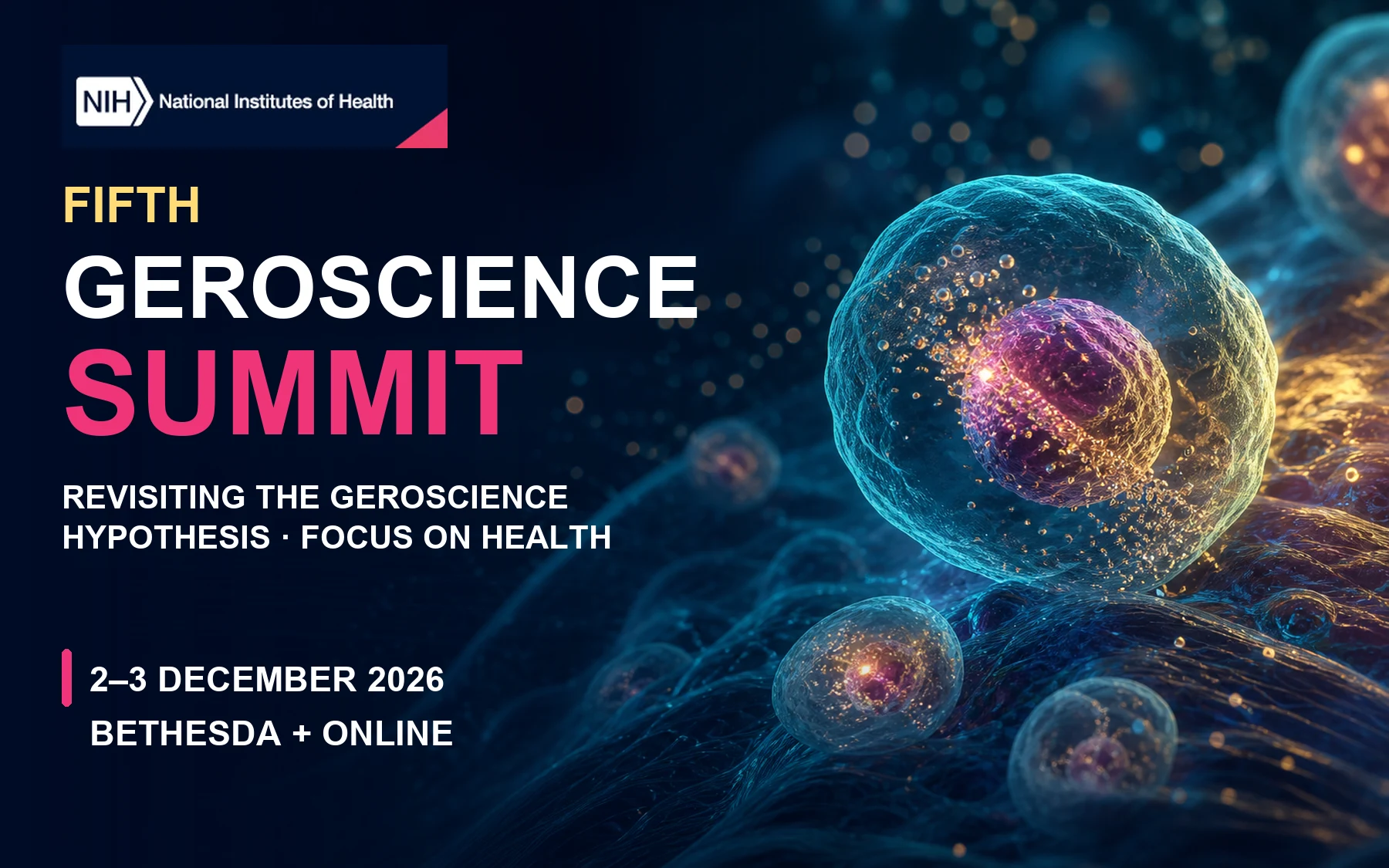 Fifth Geroscience Summit: Revisiting the Geroscience Hypothesis — Focus on Health