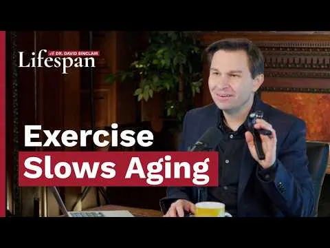 Why Exercise Slows Aging | Lifespan with Dr. David Sinclair