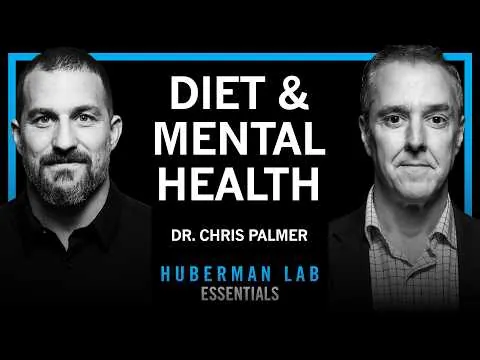 Essentials: Diet & Nutrition for Mental Health | Dr. Chris Palmer