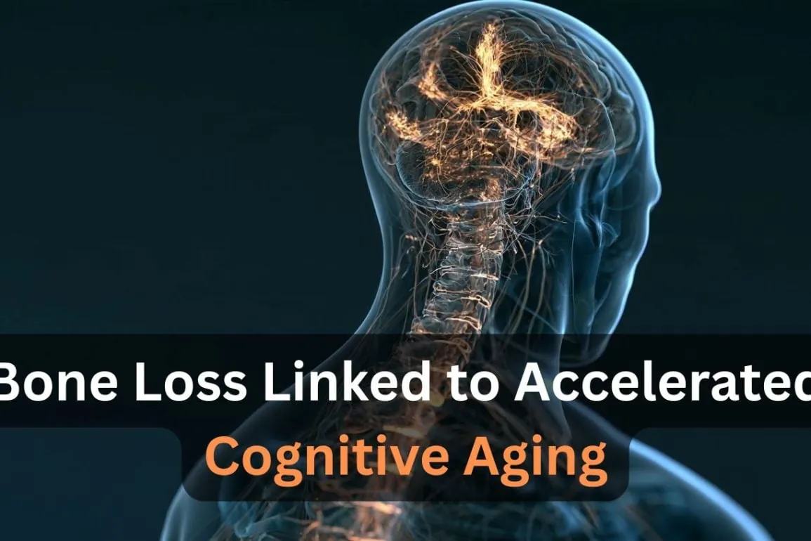 Weak Bone Density Linked to Faster Cognitive Decline