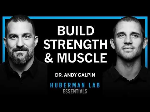 Essentials: Optimal Protocols to Build Strength & Grow Muscles | Dr. Andy Galpin