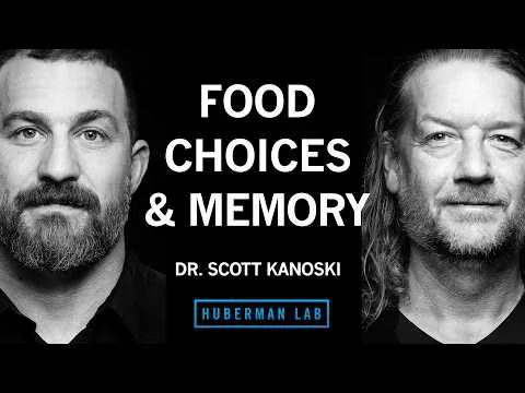 How Food Choices Shape Memory, Cognition & Cravings | Dr. Scott Kanoski